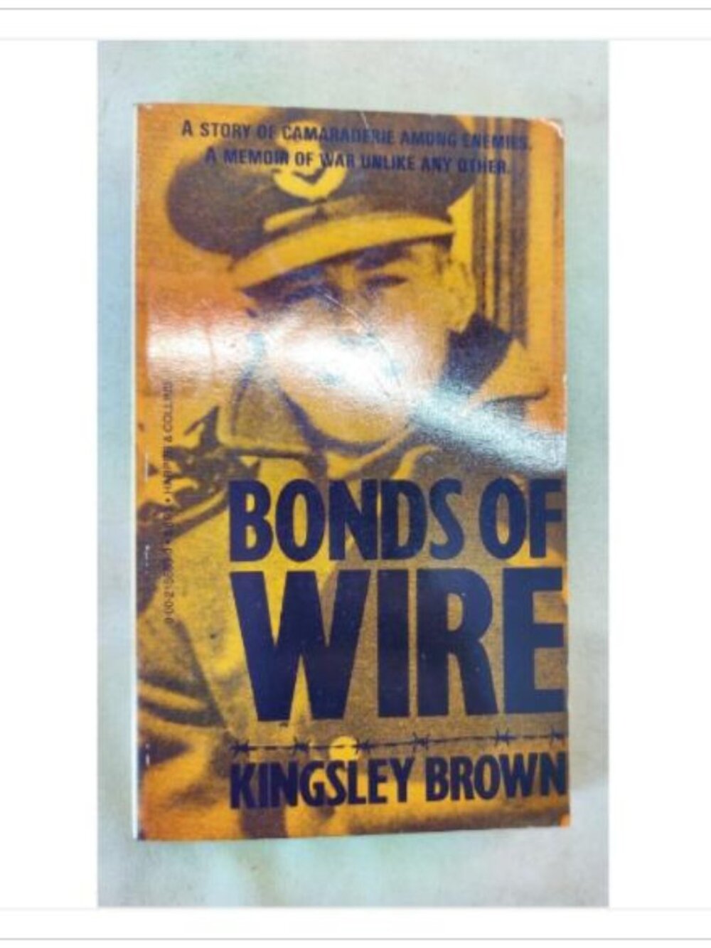 Bonds of Wire Harper Collins Kingsley Brown 1st 1989 PB